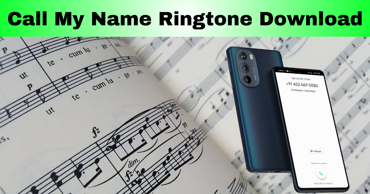 Call My Name Ringtone Download