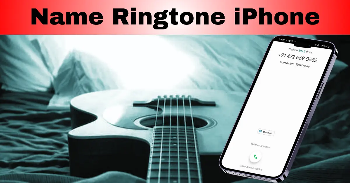 Name Ringtone iPhone